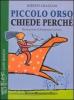 Piccolo Orso chiede perch�
