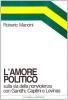 L' amore politico. Sulla via della nonviolenza con Gandhi, Capitini e Levinas