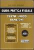 Guida pratica fiscale 2004. Testo unico sanzioni