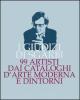 I giudizi di Sgarbi. 99 artisti dai cataloghi d'arte moderna e dintorni