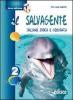 Il salvagente. Con espansione online. Per la Scuola media vol.2