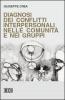 Diagnosi dei conflitti interpersonali nelle comunit� e nei gruppi