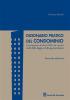 Dizionario pratico del condominio. Con repertorio di oltre 2.000 casi concreti risolti dalla legge e dalla giurisprudenza