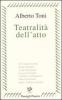 Teatralit� dell'atto