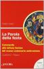 La parola della festa. Commento alle letture festive del nuovo lezionario ambrosiano. Anno A 2