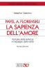 Pavel A. Florenskij: la sapienza dell'amore. Teologia della bellezza e linguaggio della verit�
