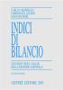 Indici di bilancio. Strumenti per l'analisi della gestione aziendale