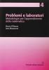 Problemi e laboratori. Metodologie per l'apprendimento della matematica