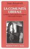 La comunit� liberale. La libert�, il bene comune e la religione nelle societ� complesse