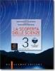 La scoperta delle scienze. Corso di scienze. Con espansione online. Per la Scuola media. Con DVD-ROM vol.3