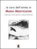 La cura dell'anima in Maria Montessori. L'educazione morale, spirituale e religiosa dell'infanzia