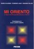 Mi oriento. Il ruolo dei processi motivazionali e volitivi