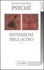 Psych�. Invenzioni dell'altro vol.1