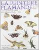 La peinture flamande du XVI au XVIII si�cle