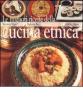 Le migliori ricette della cucina etnica