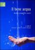 Il bene acqua. Realt� e prospettive sociali