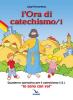 L' ora di catechismo. Quaderno operativo per il catechismo Cei �Io sono con voi� vol.1