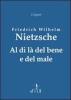 Al di l� del bene e del male