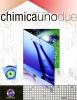 Chimicaunodue. Per le Scuole superiori vol.1