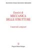 Esercizi di meccanica delle strutture. I materiali compositi
