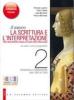Il nuovo. La scrittura e l'interpretazione. Ediz. rossa. Con espansione online. Per le Scuole superiori vol.2