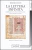 La lettura infinita. Il Midrash e le vie dell'interpretazione nella tradizione ebraica