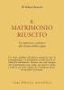 Il matrimonio riuscito. Approccio sistemico alla terapia di coppia