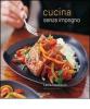 Cucina senza impegno