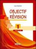 Objectif revision. Niveaux A1-A2. Con espansione online. Per le Scuole superiori vol.1
