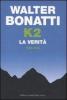 K2. La verit�. 1954-2004