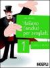 Italiano (anche) per svogliati vol.1