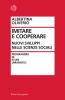 Imitare e cooperare. Nuovi sviluppi nelle scienze sociali. Programma di scienze umane