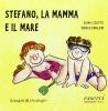 Stefano, la mamma e il mare