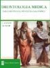 Deontologia medica. Dalla deontologia ippocratica alla bioetica