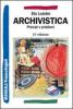 Archivistica. Principi e problemi