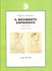 Il movimento espressivo. Scritti sul teatro
