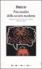 Psicoanalisi della societ� moderna. Ediz. integrale
