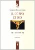 Il corpo di Dio. Vita e senso della vita
