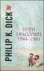 Tutti i racconti 1964-1981