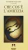 Che cos'� l'amicizia