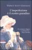 L' imperfezione � il nostro paradiso