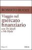 Viaggio nel mercato finanziario con Dr Jekyll e Mr Hyde