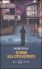 Ritorno alla citt� distratta