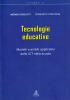 Tecnologie educative. Modelli e ambiti applicativi delle ICT nella scuola