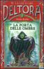 La porta delle ombre. Il segreto di Deltora vol.2