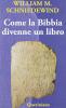 Come la Bibbia divenne un libro. La testualizzazione dell'antico Israele
