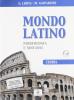 Mondo latino. Teoria. Materiali per il docente. Per le Scuole superiori