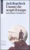 L' uomo che scopr� il tempo. James Hutton e l'et� della terra