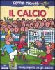 Il calcio. Con adesivi