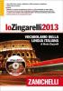 Lo Zingarelli 2013. Vocabolario della lingua italiana. Con aggiornamento online. Con DVD-ROM